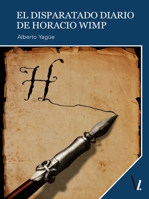 cover image of El disparatado diario de Horacio Wimp